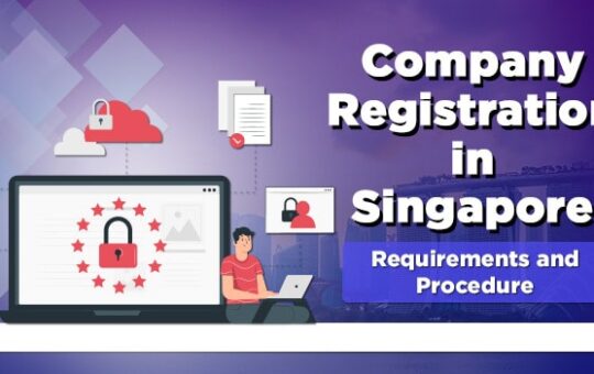 COMPLETE PROCEDUE OF COMPANY REGISTRATION SINGAPORE