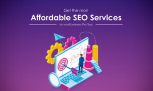 INVEST IN AFFORDABLE SEO SERVICES